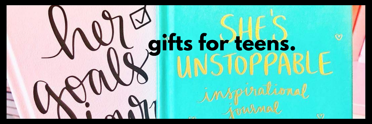 GIFTS FOR TEENS