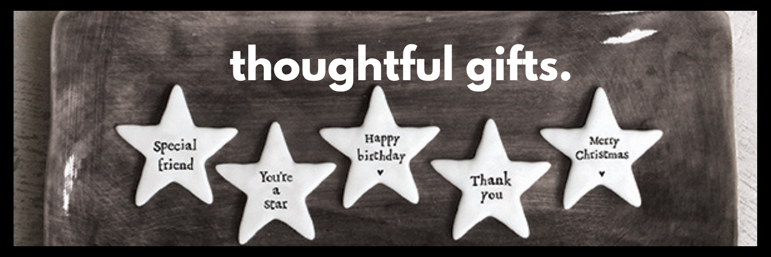 THOUGHTFUL GIFTS