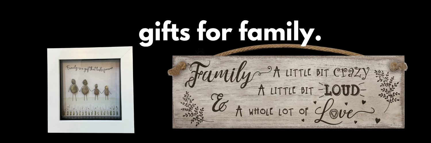 GIFTS FOR FAMILY