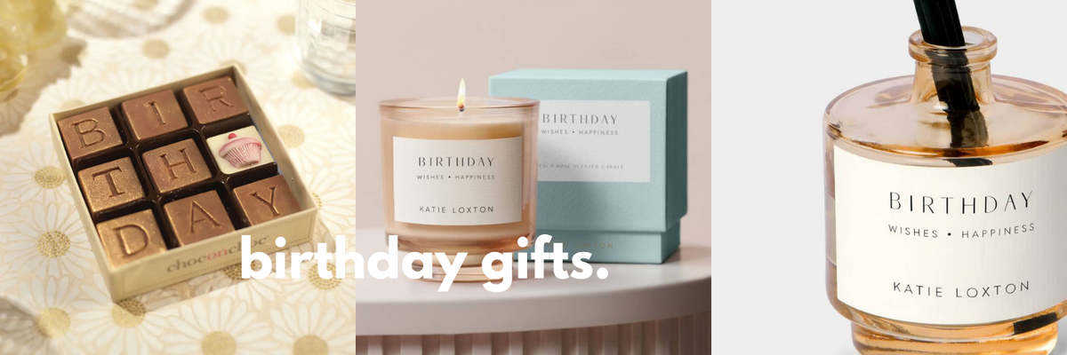 BIRTHDAY GIFTS