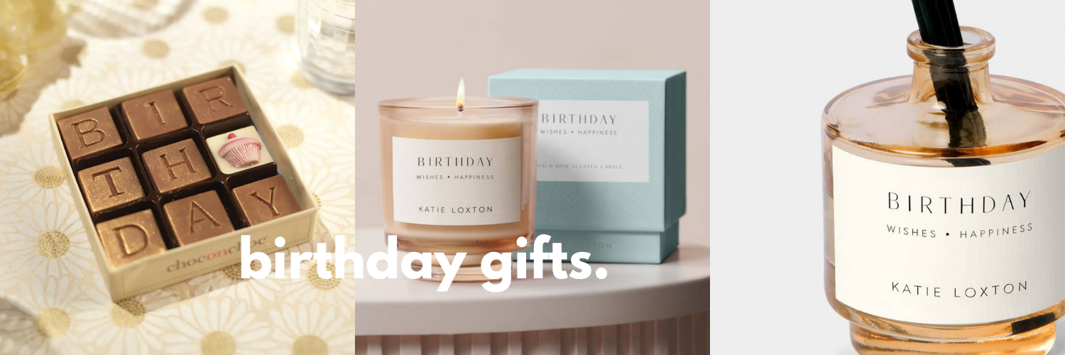 BIRTHDAY GIFTS