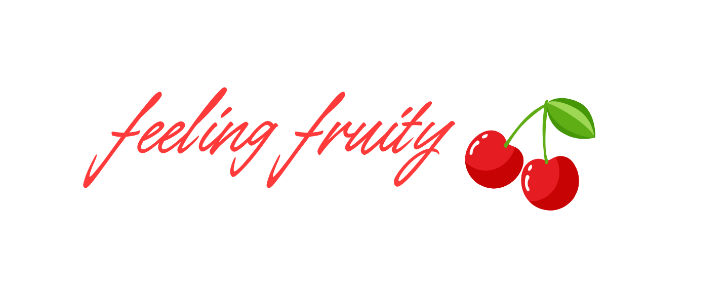 FRUITY