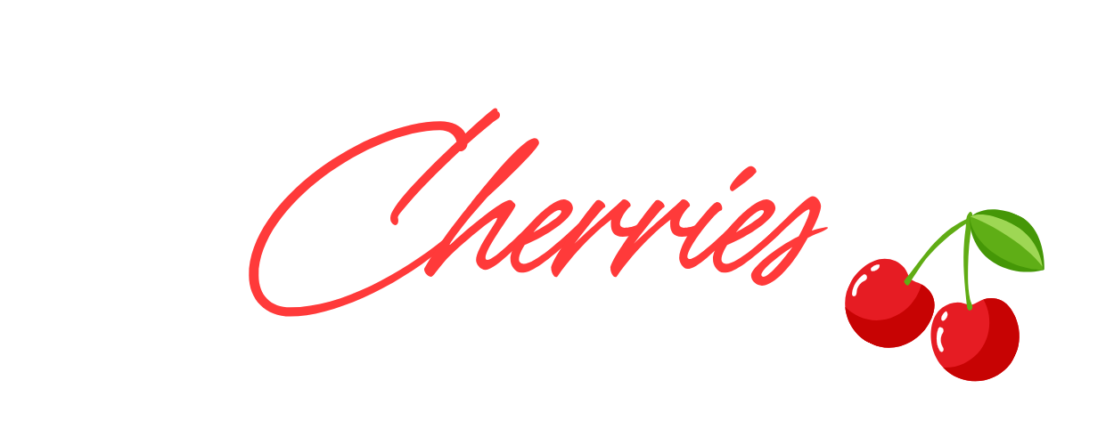 CHERRIES