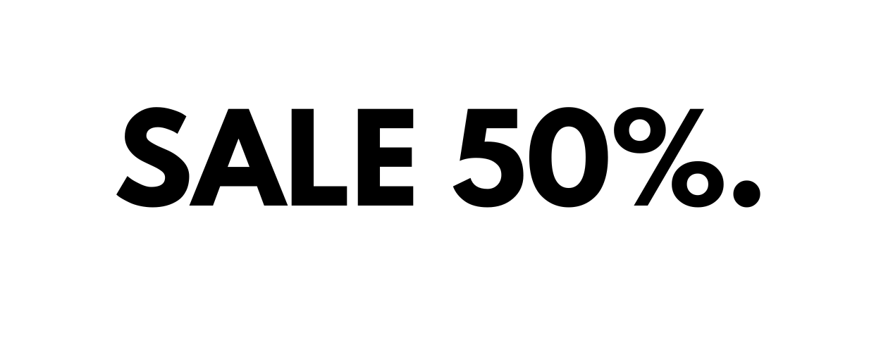 SALE 50%
