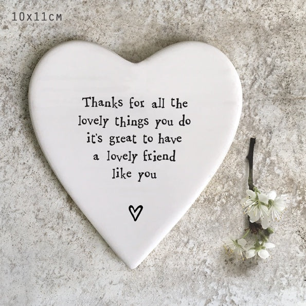 Coaster: Porcelain Heart Lovely things Friend Like You- White - East of India