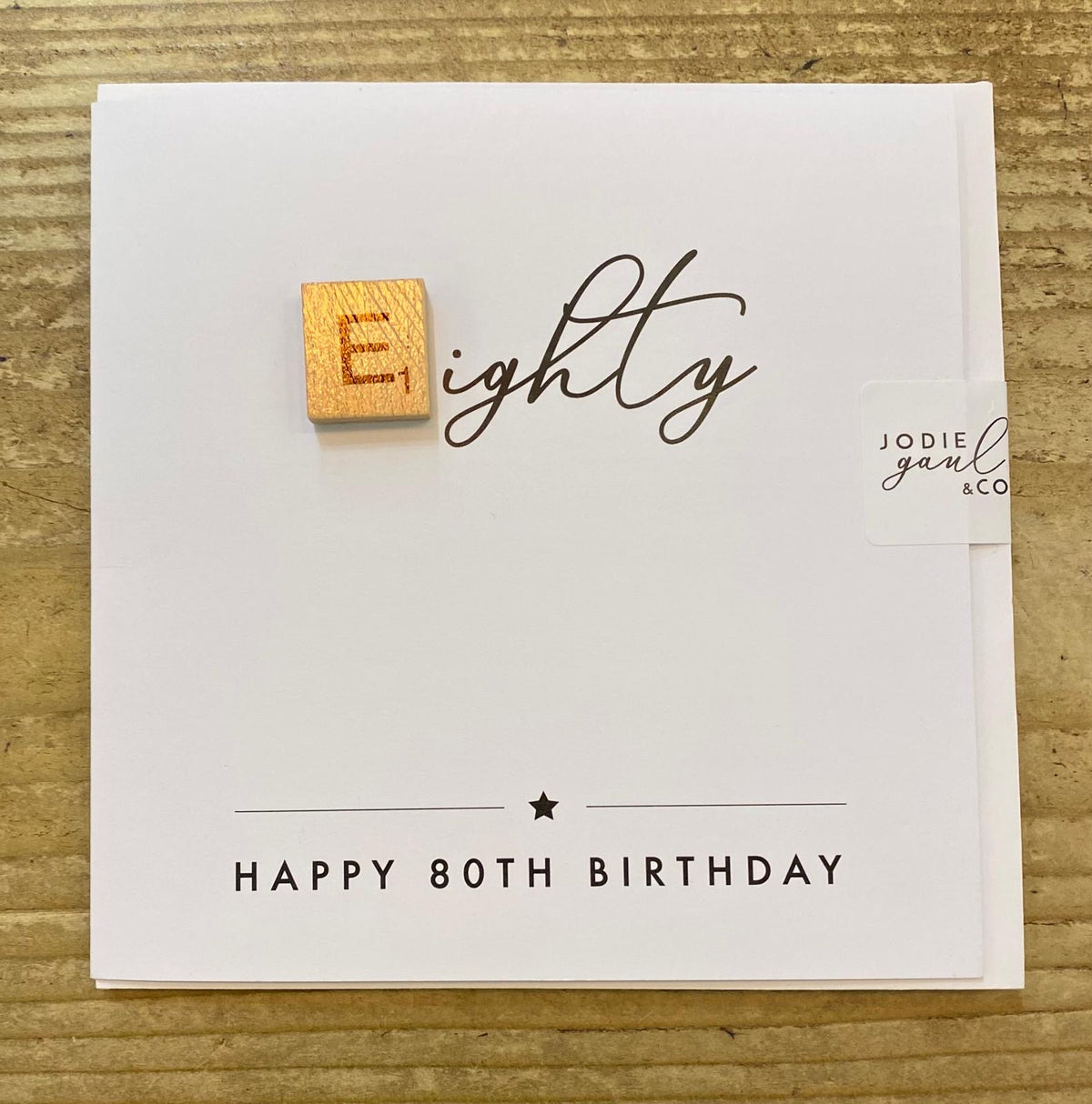 Age 80th Card: Wooden Scrabble Piece - Jodie Gaul & Co