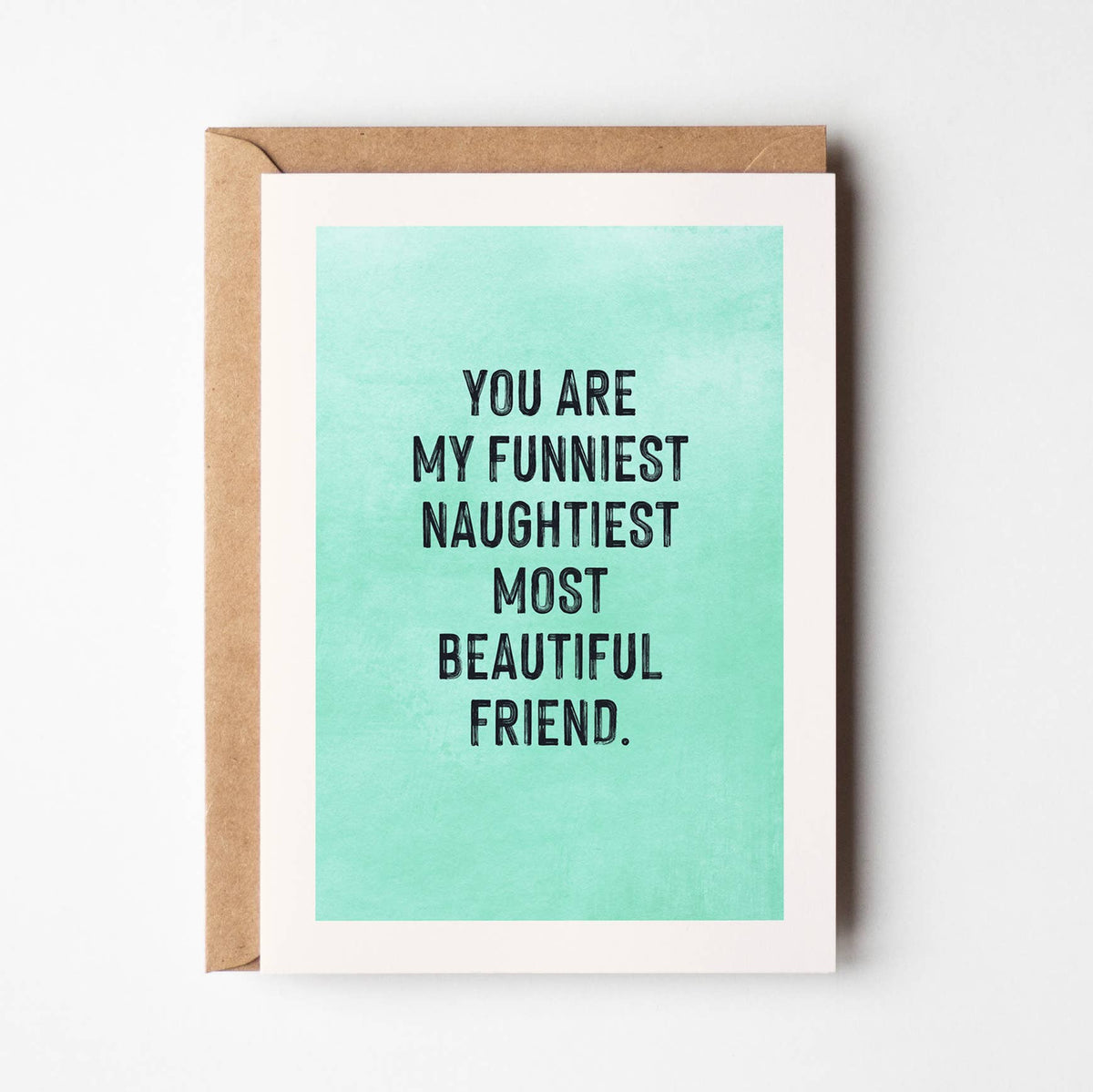 Birthday Card: Funniest, Naughtiest Friend - Timmy Loves