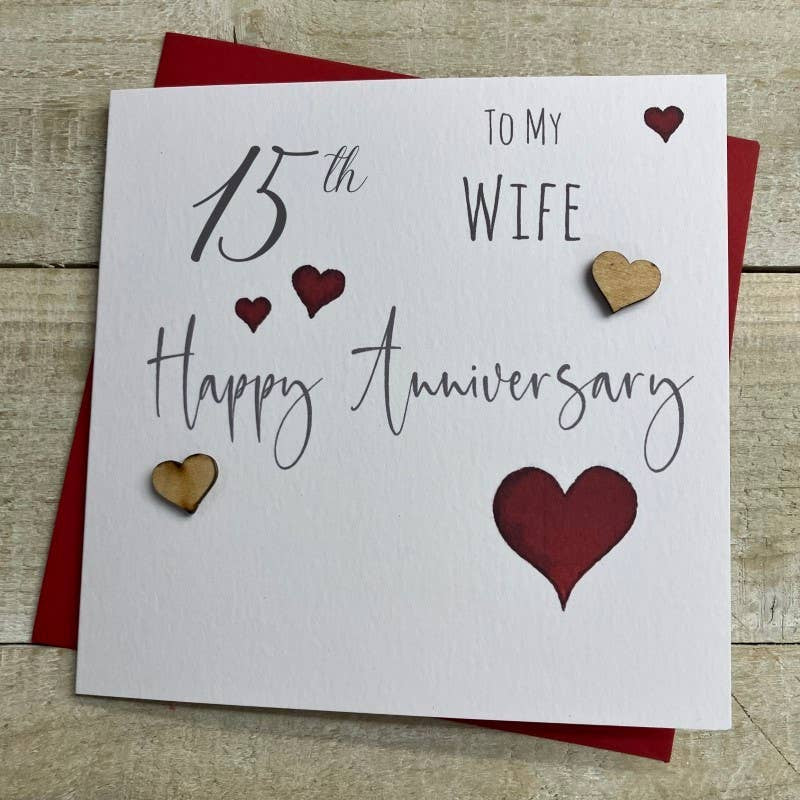 Anniversary Card: 15th Anniversary To My Wife Wooden Hearts Hand Finished - White Cotton Cards