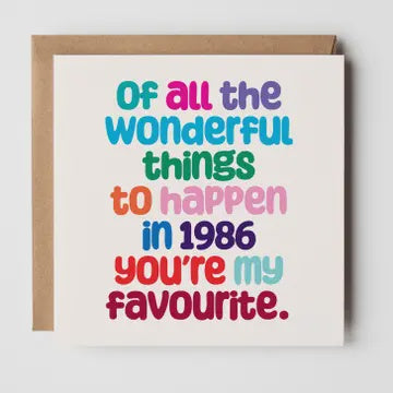 Age 40th Card:  Wonderful Things To Happen In 1986 - Timmy Loves