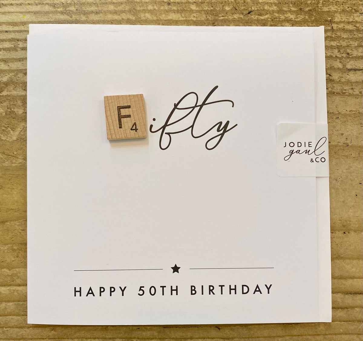 Age 50th Card: Wooden Scrabble Piece - Jodie Gaul & Co