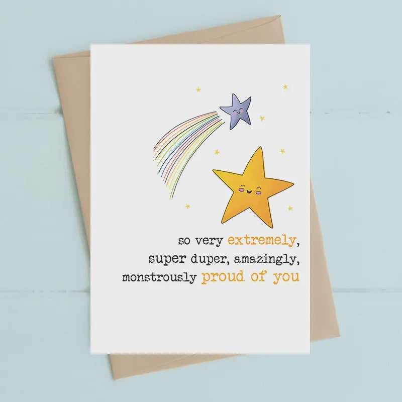 Well Done Card: Extremely, super duper, amazingly, monstrously proud of you  - Dandelion Stationery