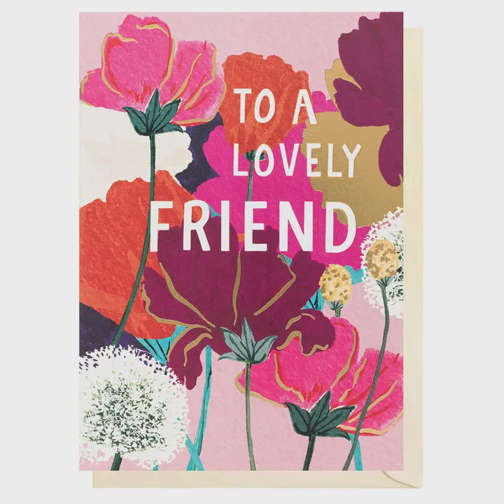 Friend Card:  Lovely Friend Pink Flowers GOLD FOIL - Louise Tiler