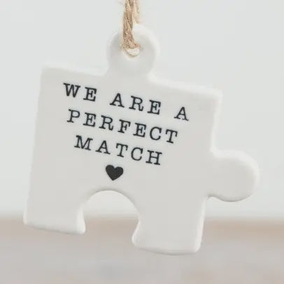 Hanging Dec: Porcelain Puzzle Piece We Are The Perfect Match  - White