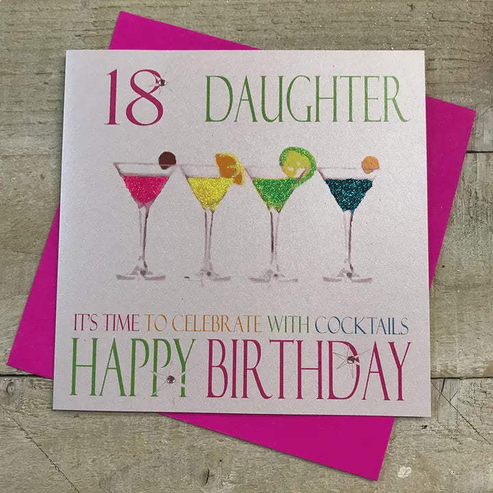 Age 18th Card: Daughter Cocktails Hand Finished Crystals & Glitter - Colouful - White Cotton Cards