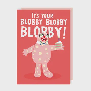 Birthday Card: Its Your Blobby Blobby Blobby! - Pink - Lucy Maggie