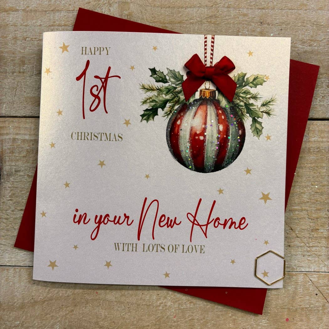 Christmas Card: First In Your New Home Xmas Bauble - Hand Decorated- White Cotton Cards