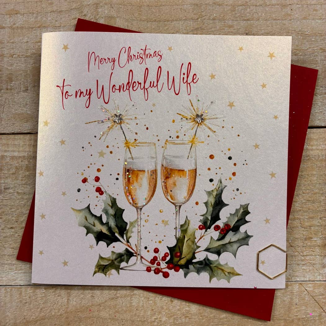 Christmas Card: Merry Christmas To My Wonderful Wife Champagne Glasses With Sparklers  - Hand Decorated- White Cotton Cards