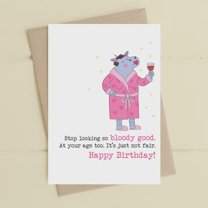 Birthday Card: Stop looking so good  - Dandelion Stationery