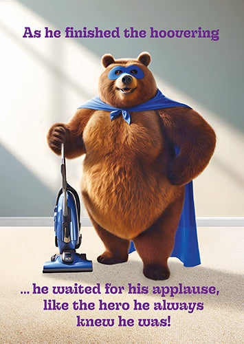 Birthday Card: Hoovering bear waited for applause! Arklife - Pigment