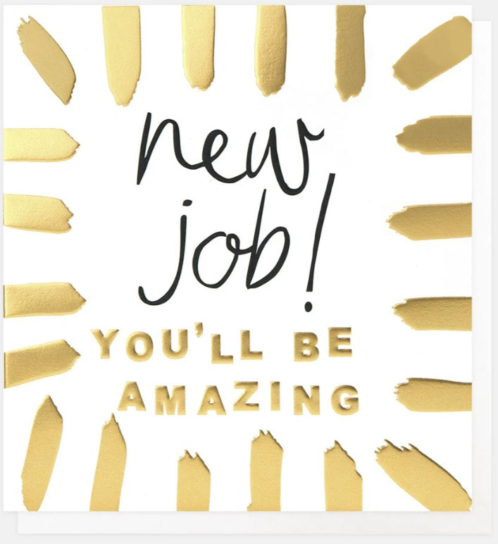 New Job Card: GOLD FOIL You'll Be Amazing Gold Burst Border Embossed - Caroline Gardner