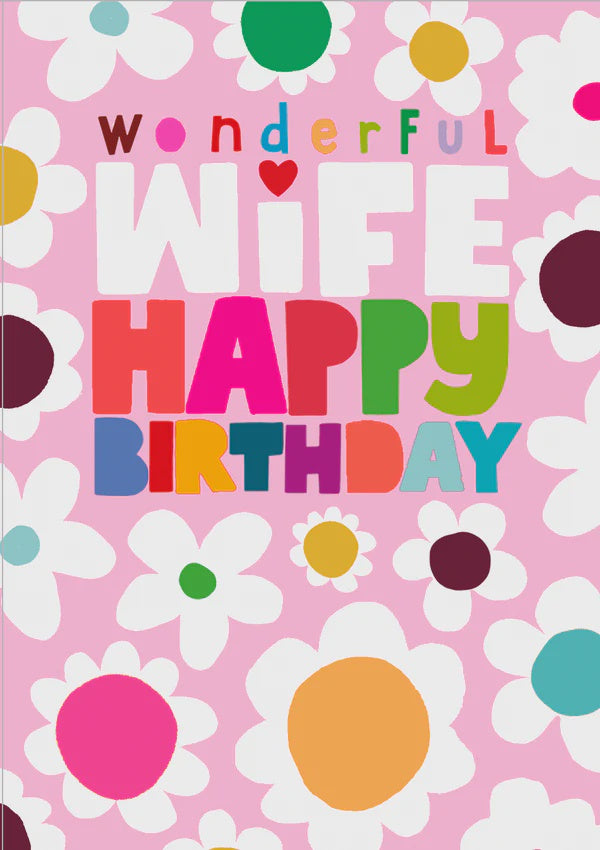 Wife Card: Happy Wonderful Wife Flowers - Neon - Paper Salad