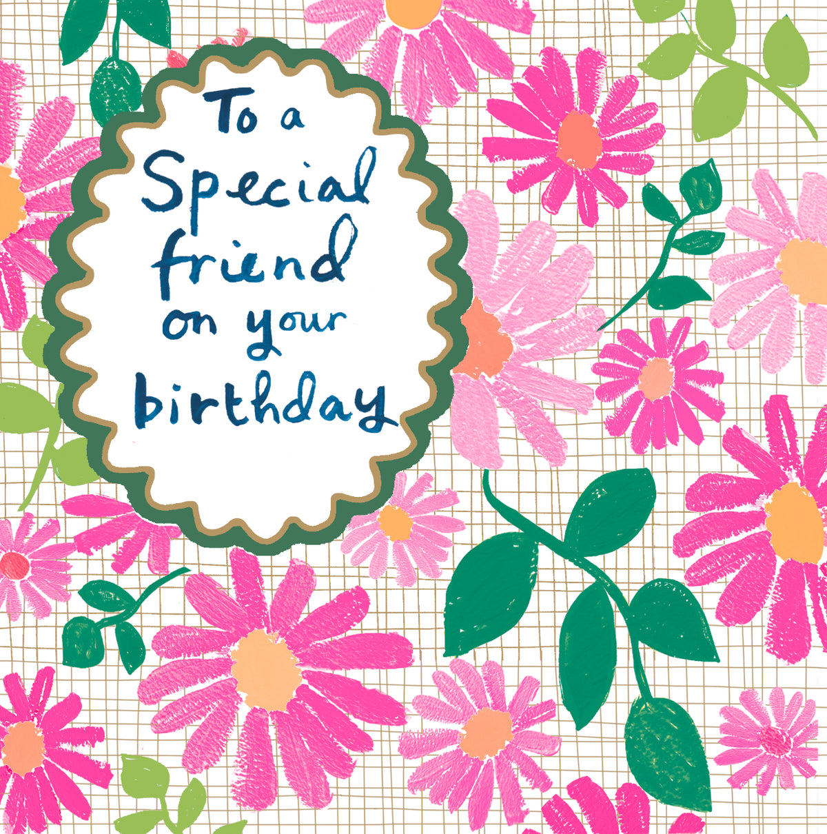 Friend Birthday  Card: BRIGHT COLOURFUL SPECIAL FRIEND ON YOUR BIRTHDAY FLORAL  - Paper Salad