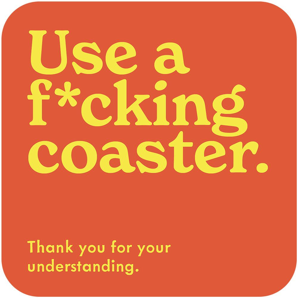 Coaster: Use A F*cking Coaster - Mint
