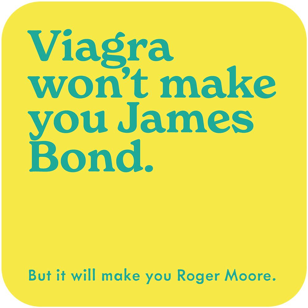 Coaster: Viagra Won't Make You James Bond - Mint