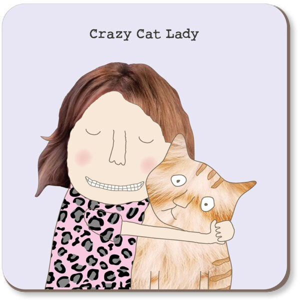 Coaster: CRAZY CAT LADY Funny - Rosie Made a Thing
