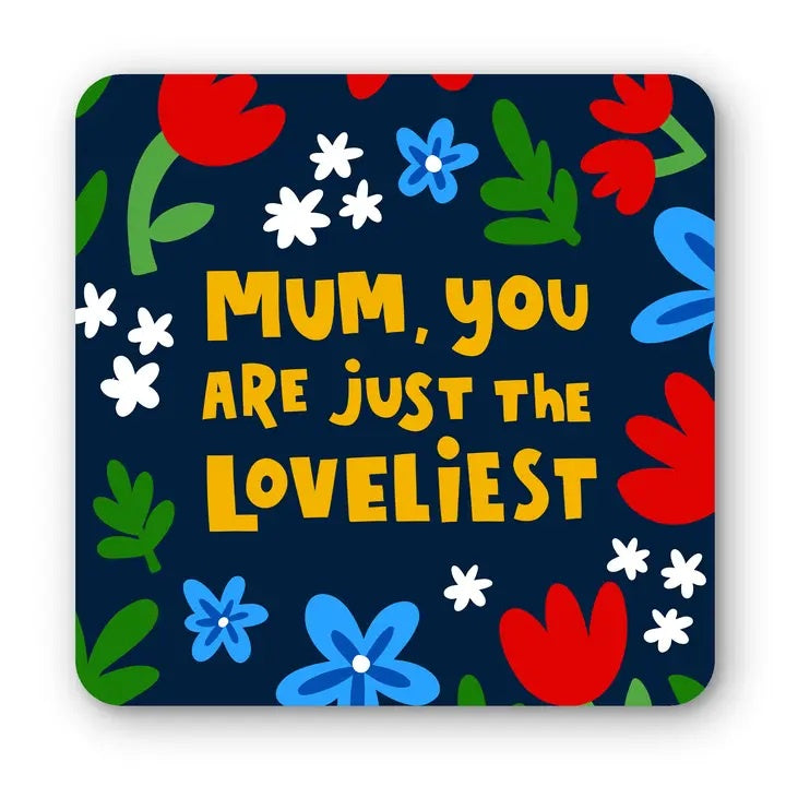 Coaster: Mum you are just the Loveliest - Blue - Lucy Maggie