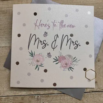 Wedding Card: Here's To The New Mrs & Mrs - Hand Finished - White Cotton