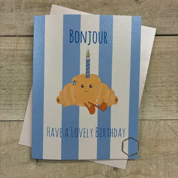 Birthday Card: Bonjour Have A Lovely Birthday Croissant  DOODLEBUG - Hand Finished - White Cotton