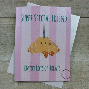Friend Card: Super Special Friend  Croissant DOODLEBUG - Hand Finished - White Cotton