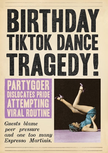 Female Birthday Card: Birthday tiktok dance tragedy Fleet Street - Pigment