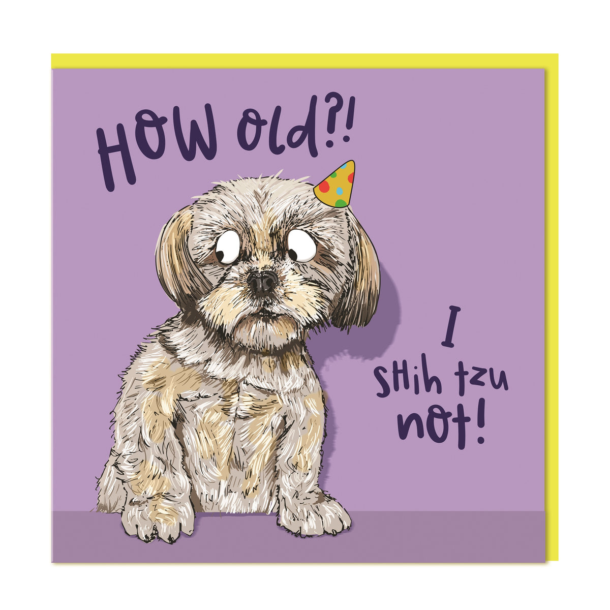 Birthday Card: Shih Tzu Old! - Lovely Paper Stuff
