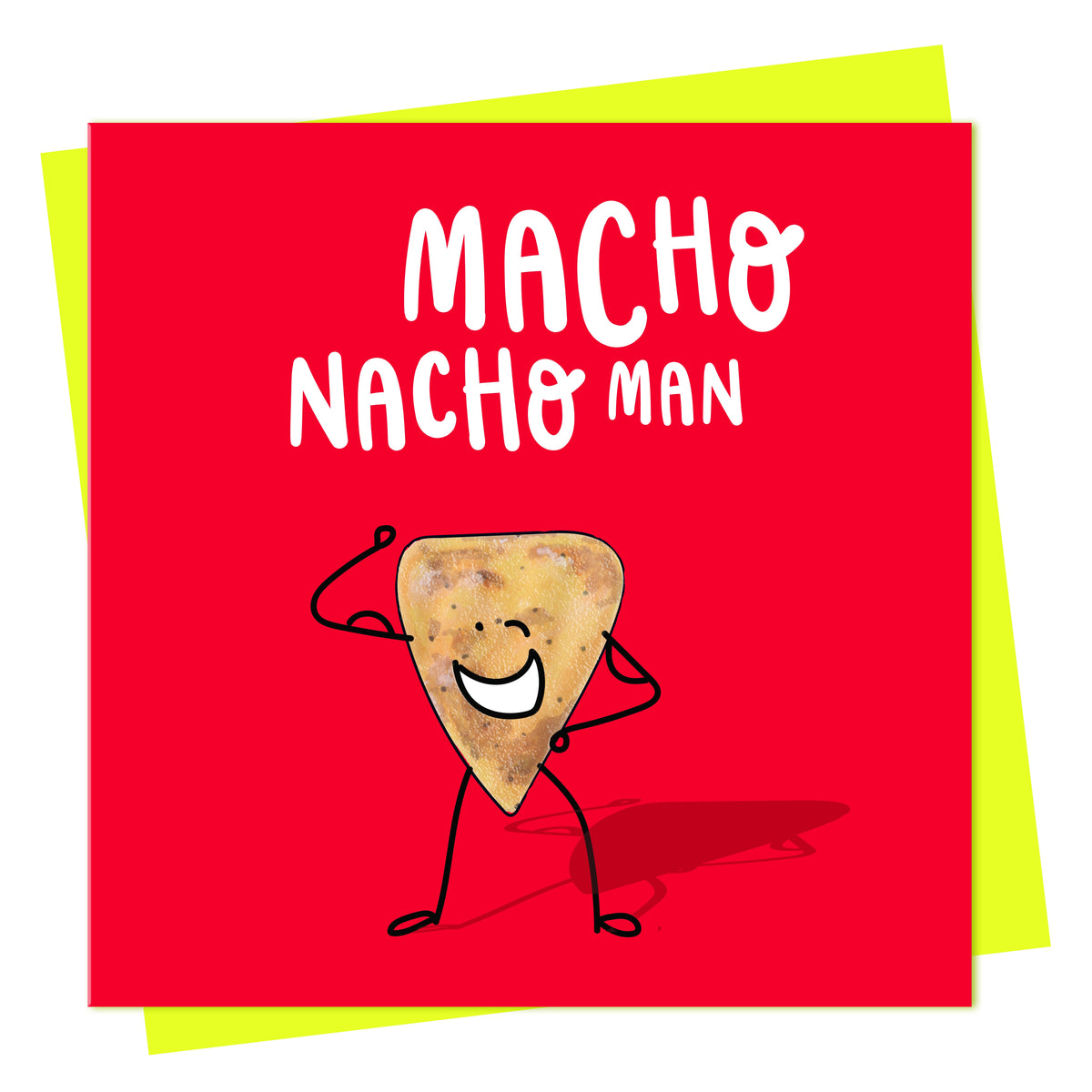 Male Birthday Card: Macho Nacho Man  - Lovely Paper Stuff