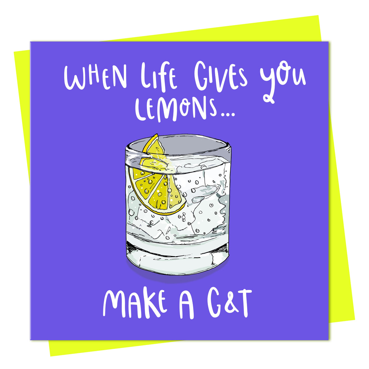 Birthday Card: When Life Gives You Lemons - Lovely Paper Stuff