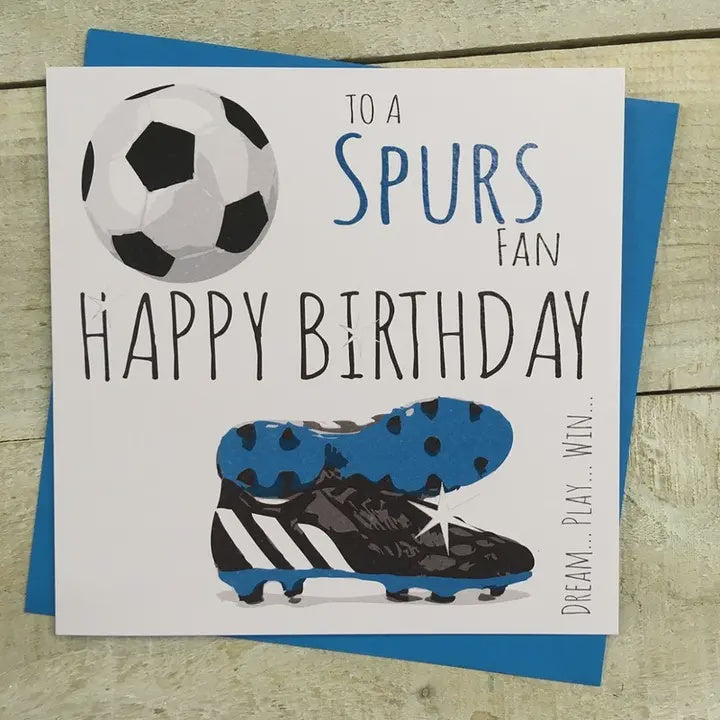 Birthday Card: To a Spurs Fan Blue - Happy Birthday - White Cotton Cards