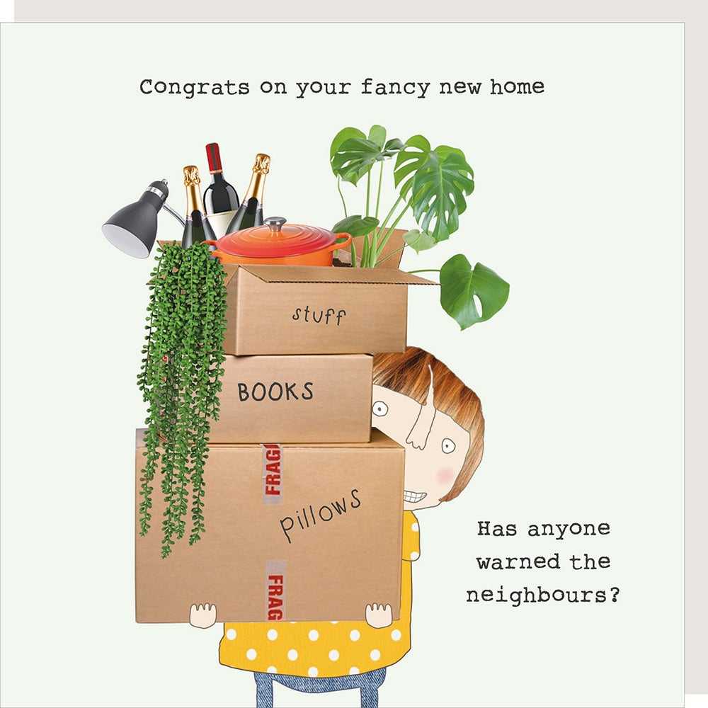 New Home Card: Congrats Fancy new Home NEIGHBOURS Funny - Rosie Made a Thing