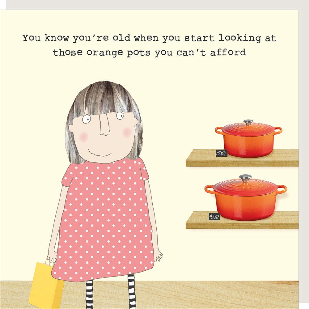 Birthday Card: Old when ORANGE POTS Funny - Rosie Made a Thing