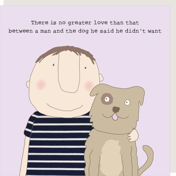 Male Birthday Card: MAN AND DOG Funny  - Rosie Made A Thing