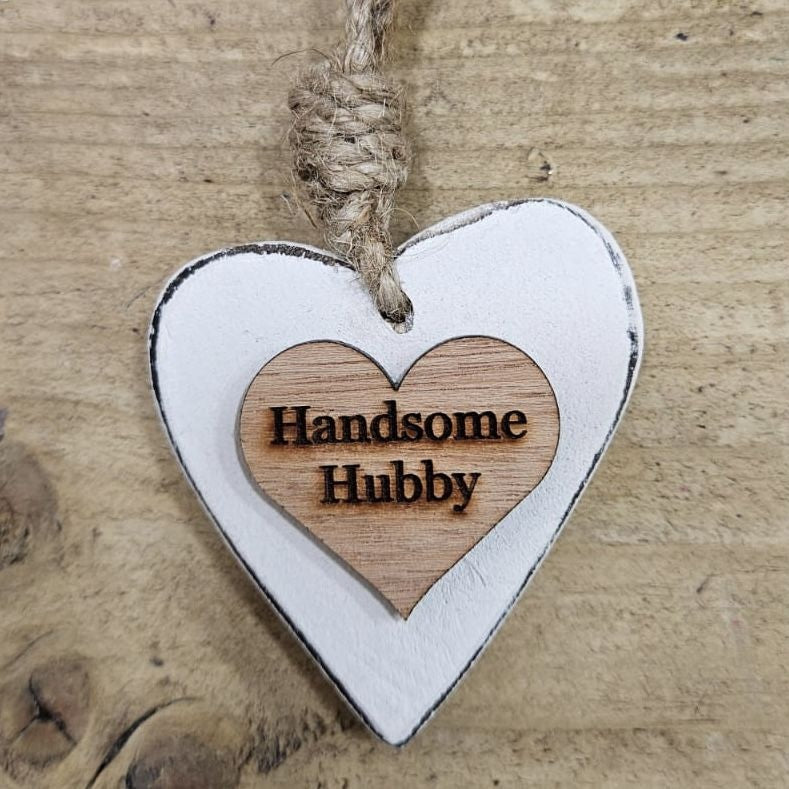 Chunky Handsome Hubby Hanging Heart Wood Sentiment Decoration - White w Natural  Heart Tag