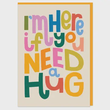 Thinking of You Card: I'm here if you need a hug Bright - Multicolour - Raspberry Blossom