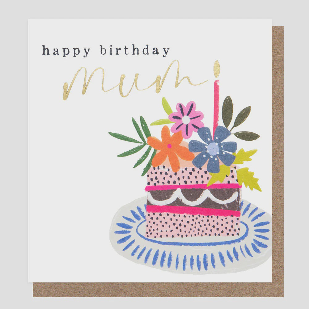 Mum Card: Happy Birthday Cake and Flowers Gold Foil - Pink - Caroline Gardner