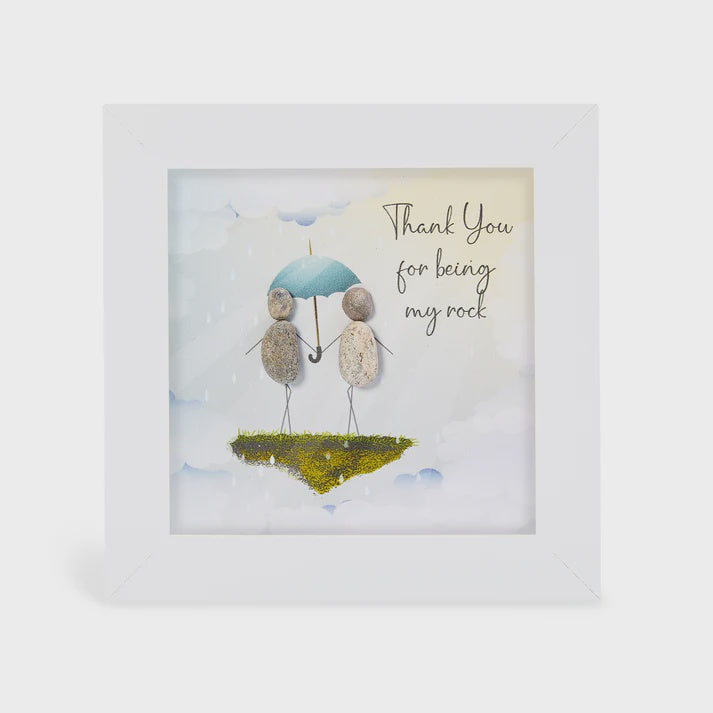 Pebble Picture: Thank you for being my rock - White Box Frame - La de Da Living