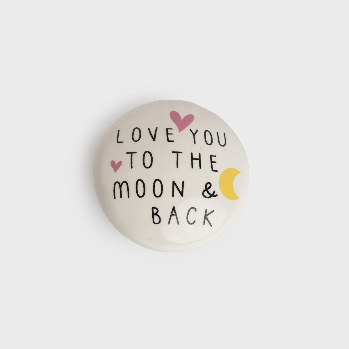 Token Pebble: Ceramic  Love You To The Moon And Back - White - Belly Button Designs
