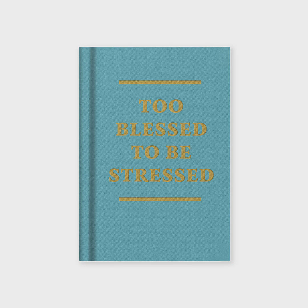 Notebook: A7 Too Blessed To Be Stressed Fabric Hardback - Ohh Deer