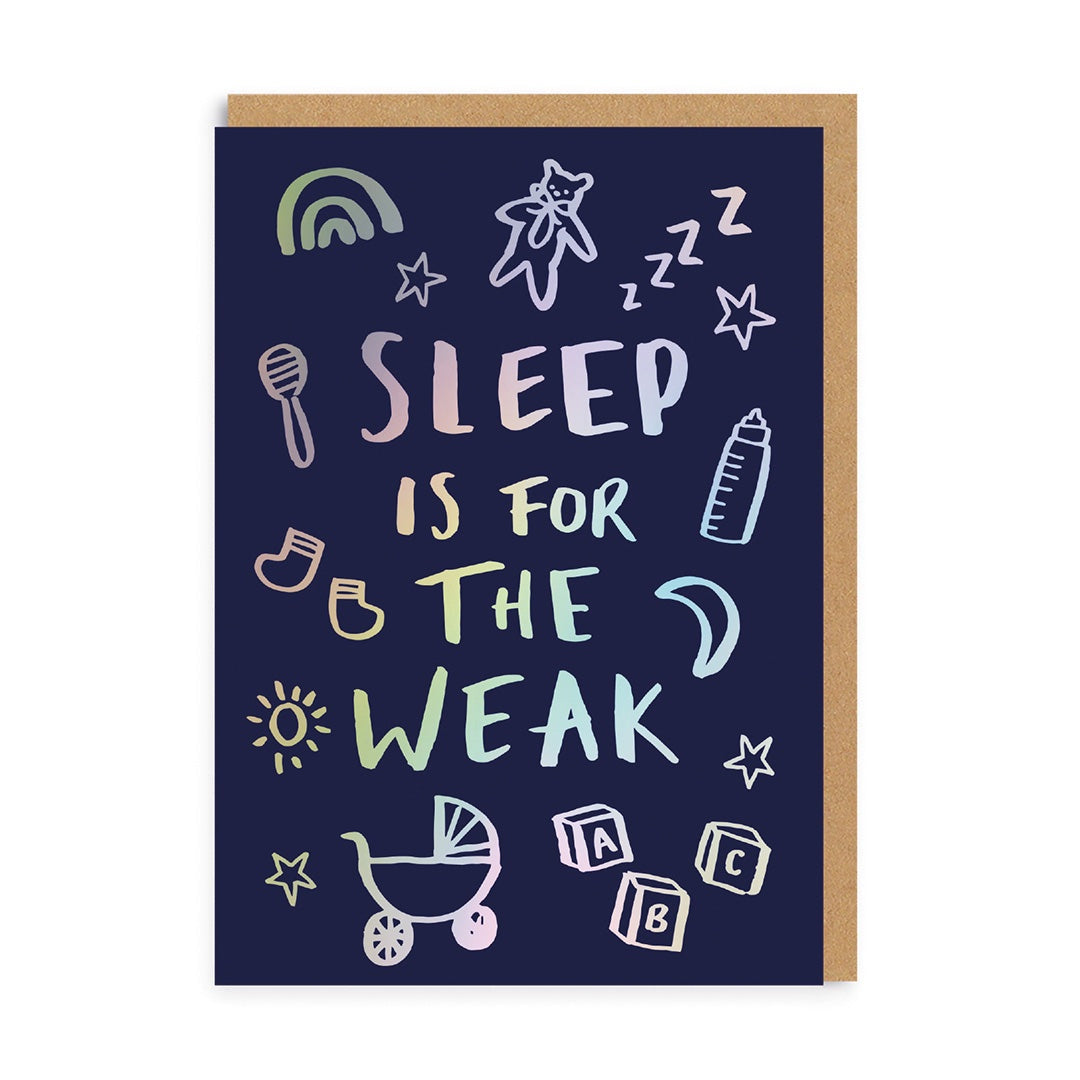 New Baby  Card:   Sleep is for the Weak  - Ohh Deer