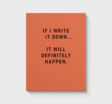 Notebook: A5 Definitely Happen Paperback - Ohh Deer
