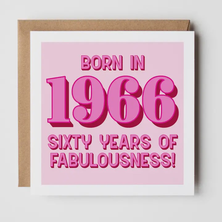 Age 60th Card: Born in 1966 - 60 Years of Fabulousness - Timmy Loves